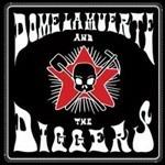 Dome La Muerte & the Diggers - CD Audio di Dome La Muerte,Diggers