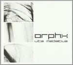 Vita Mediativa - CD Audio di Orphx
