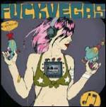 Fuck Fuck Vegas - CD Audio di Fuck Vegas