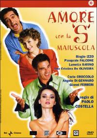 Amore con la S maiuscola di Paolo Costella - DVD