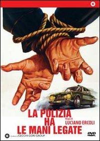 La polizia ha le mani legate di Luciano Ercoli - DVD