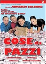 Cose da pazzi