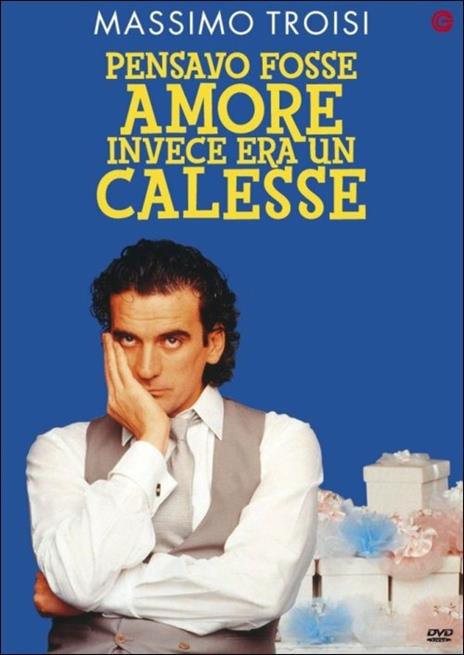 Pensavo fosse amore invece era un calesse di Massimo Troisi - DVD