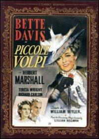 Piccole volpi di William Wyler - DVD