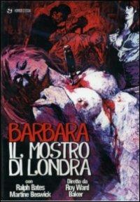 Barbara il mostro di Londra di Roy Ward Baker - DVD