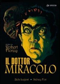 Il dottor Miracolo di Robert Florey - DVD
