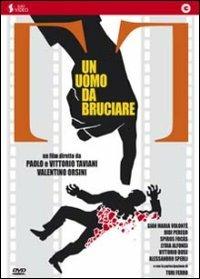 Un uomo da bruciare di Paolo Taviani,Valentino Orsini,Vittorio Taviani - DVD