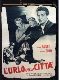 L' urlo della città di Robert Siodmak - DVD