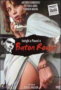 Intrighi e piaceri a Baton Rouge di Rafael Moleon - DVD