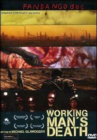 Working Man's Death di Michael Glawogger - DVD
