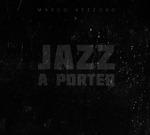 Jazz a Porter - CD Audio di Marco Vezzoso