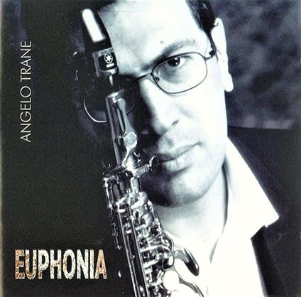 Euphonia - CD Audio di Angelo Trane