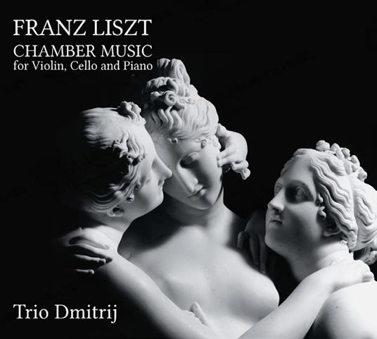 Chamber Music for Violin, Cello and Piano - CD Audio di Franz Liszt,Trio Dmitrij