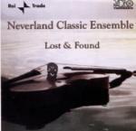 Lost & Found - CD Audio di Neverland Classic Ensemble