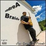 Jazz Garden & Friends - CD Audio di Andrea Braido