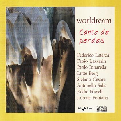 Canto de perdas - CD Audio di Worldream