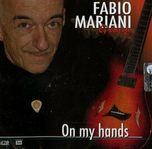 On My Hands - CD Audio di Fabio Mariani (Group)