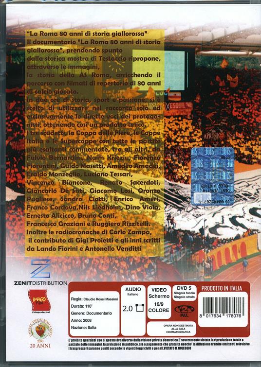 La Roma. 80 anni di storia giallorossa (DVD) di Claudio Rossi Massimi - DVD - 2