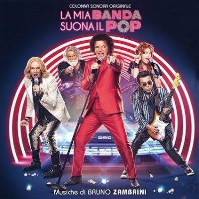 La mia banda suona il Pop (Colonna Sonora) - CD Audio di Bruno Zambrini