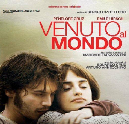 Venuto Al Mondo (Colonna sonora) - CD Audio di Arturo Annecchino,Eduardo Cruz