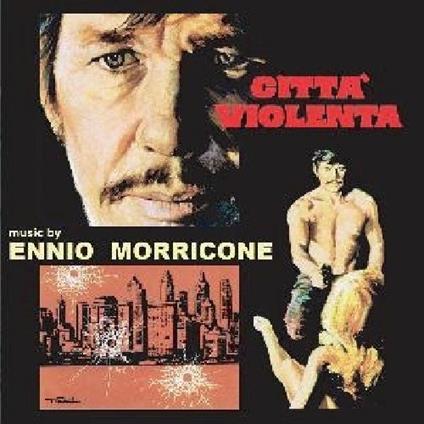 Città Violenta (Colonna sonora) - CD Audio di Ennio Morricone