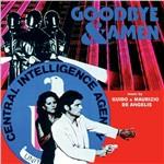 Goodbye & Amen (Colonna sonora) - CD Audio di Guido e Maurizio De Angelis