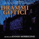 Drammi Gotici (Colonna sonora) - CD Audio di Ennio Morricone