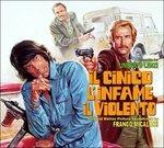 Il Cinico L'infame Il Violento (Colonna sonora) - CD Audio di Franco Micalizzi
