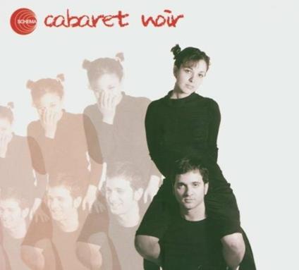 Cabaret Noir - CD Audio di Cabaret Noir