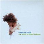 Brasil Precisa Balancar - CD Audio di Rosalia De Souza