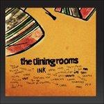 Ink - CD Audio di Dining Rooms