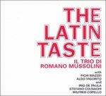 Latin Taste - CD Audio di Romano Mussolini