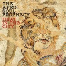 Heat in the City - CD Audio di Afro Soul Prophecy