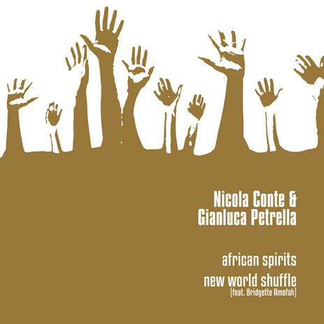 African Spirits - New World Shuffle (feat. Bridgette Amofah) - Vinile LP di Nicola Conte,Gianluca Petrella