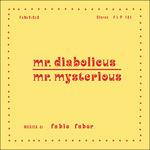 Mr. Diabolicus - Mr. Mysterious - Vinile LP + CD Audio di Fabio Fabor