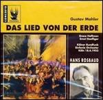Il canto della terra (Das Lied von der Erde) / Ouverture La Bella Melusina - CD Audio di Gustav Mahler,Felix Mendelssohn-Bartholdy,Hans Rosbaud,Radio Symphony Orchestra Colonia