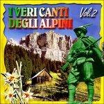 Veri Canti Degli Alpini Raccolta 2