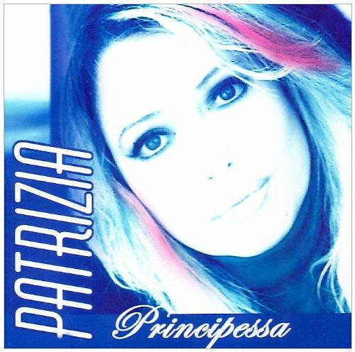 Principessa - CD Audio di Patrizia