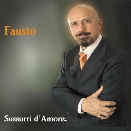 Sussurri d'amore - CD Audio di Fausto