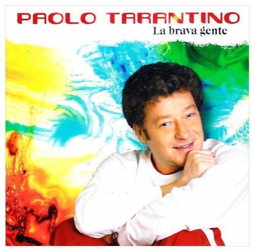 La brava gente - CD Audio di Paolo Tarantino