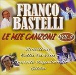 Le Mie Canzoni vol.9 - CD Audio di Franco Bastelli