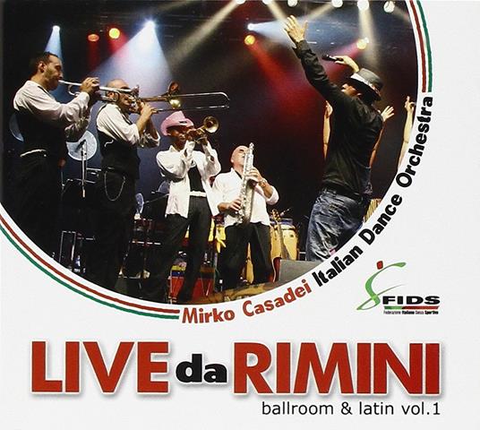 Live da Rimini vol.1 - CD Audio di Orchestra Spettacolo Casadei