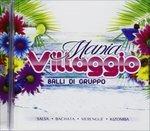 Villaggio Mania. Balli di Gruppo