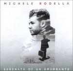 Serenate di un emigrante - CD Audio di Michele Rodella