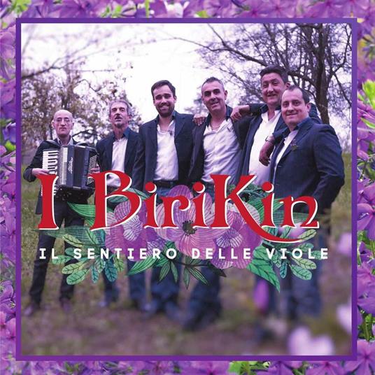 Il Sentiero Delle Viole - CD Audio di I Birikin