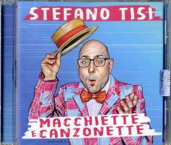 Macchiette e Canzonette - CD Audio di Stefano Tisi