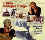 L'Italia in lungo e in largo - CD Audio di Giovanna Marini,Francesca Breschi