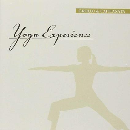 Yoga Experience - CD Audio di Alberto Grollo,Rino Capitanata
