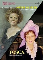 Tosca: A Tu per Tu con Magda Olivero (2 DVD)