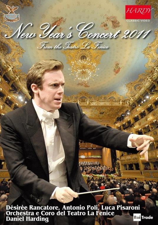 Concerto di Capodanno 2011 dal Teatro La Fenice di Venezia (DVD) - DVD di Daniel Harding